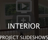   INTERIOR PROJECT SLIDESHOWS