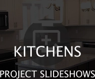   KITCHENS PROJECT SLIDESHOWS