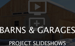   BARNS & GARAGES PROJECT SLIDESHOWS